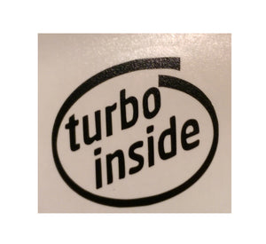 "Turbo Inside" Vinyl Sticker - Boosted Designs