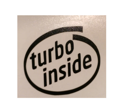 "Turbo Inside" Vinyl Sticker - Boosted Designs